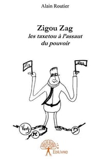 Zigou zag - les taxetou à l'assaut du pouvoir