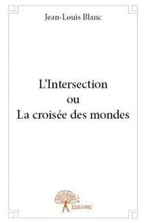 L'intersection ou la croisée des mondes