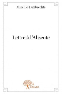 Lettre à l'absente