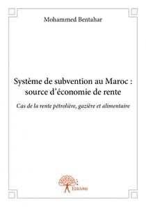 Système de subvention au maroc : source d'économie de rente