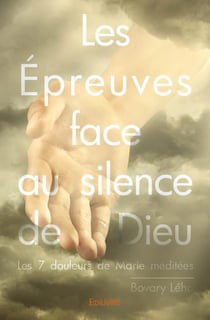Les épreuves face au silence de dieu
