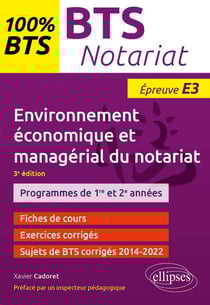 BTS notariat : environnement économique et managérial du notariat - épreuve E3
