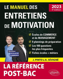 Le manuel des entretiens de motivation  post-bac  : concours aux écoles de commerce (édition 2023)