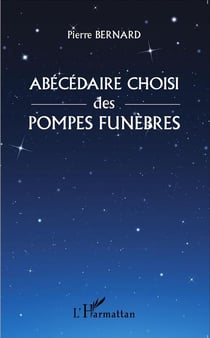 Abécédaire choisi des pompes funèbres