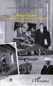 Marcel Lesne, cheminement d'un théoricien de la formation : souvernirs et rencontres