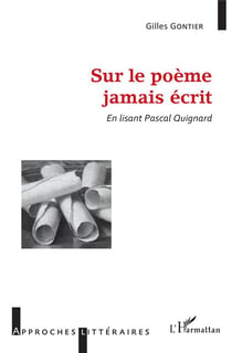 Sur le poème jamais écrit - en lisant Pascal Quignard