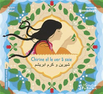 Chirine et le ver a soie