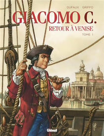Giacomo C. - retour à Venise Tome 1
