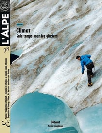 L'Alpe n.78 : climat - sale temps pour les glaciers