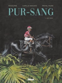 Pur-sang Tome 1 : Red Bird