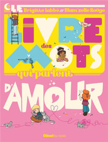 Le Livre des mots qui parlent d'amour
