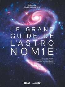 Le grand guide de l'astronomie (6e édition)
