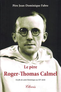 Le pere roger-thomas calmel