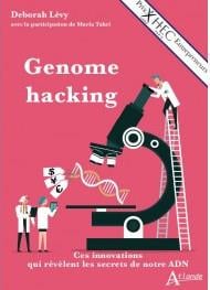 Genome hacking : ces innovations qui révèlent les secrets de notre ADN