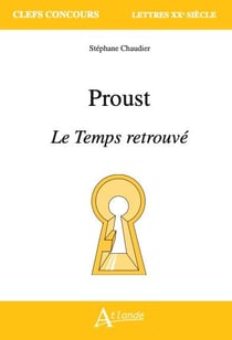 Proust : le temps retrouvé