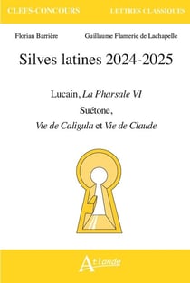 Silves latines 2024-2025 : Lucain, la Pharsale VI, Suétone, vie de Caligula et vie de Claude