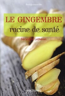Le gingembre