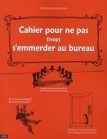 Cahier pour ne pas (trop) s'emmerder au bureau