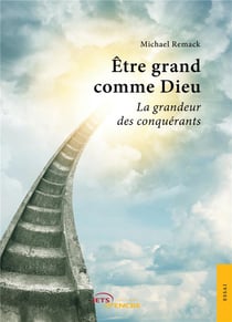Etre grand comme dieu