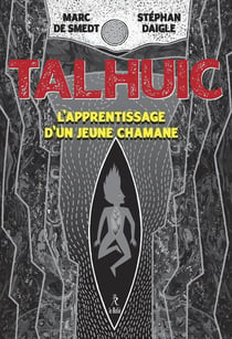 Talhuic : l'apprentissage d'un jeune chaman