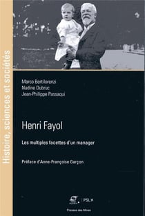 Henri Fayol - les multiples facettes d'un manager