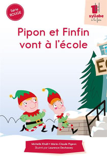Pipon et finfin vont à l'école