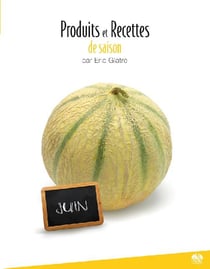 Produits et recettes de saison - juin