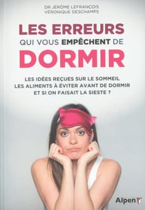 Les erreurs qui vous empêchent de dormir