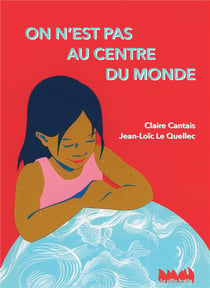 On n'est pas au centre du monde