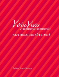 Voix vives de Méditerranée en Méditerranée - anthologie sète 2018