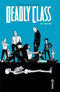 Deadly class Tome 1 : génération Reagan