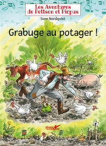 Les aventures de Pettson et Picpus - grabuge au potager !