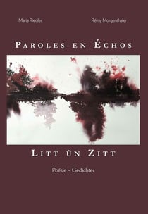 Paroles en échos : Litt ùn Zitt