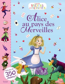 Alice au pays des merveilles (coll. stickers et activites)