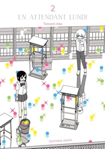En attendant lundi Tome 2