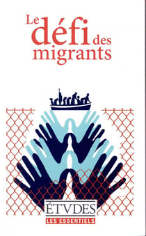 Les essentiels études - le défi des migrants