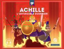 Achille : l'invincible guerrier