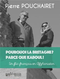 Pourquoi la Bretagne ? Parce que Kaboul !