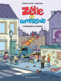 ZELIE ET COMPAGNIE Changeons le monde !