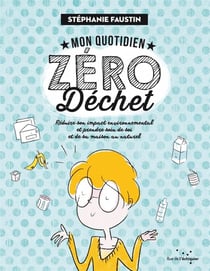 Mon quotidien zéro déchet