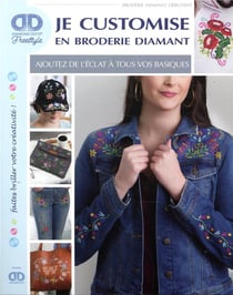 Je customise en broderie diamant - ajoutez de l'éclat à tous vos basique