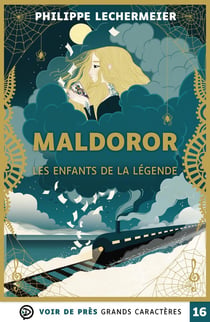 Maldoror Tome 1 : Les enfants de la légende