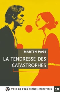 La tendresse des catastrophes