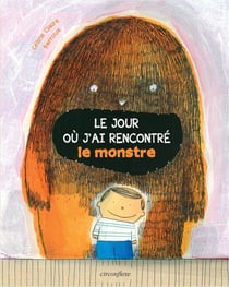 Le jour ou j'ai rencontré le monstre