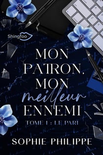 Mon patron, mon meilleur ennemi Tome 1 : Le pari