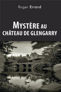 Mystère au château de Glengarry