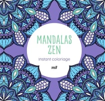 Instant coloriage - Mandalas zen : 80 coloriages et 3 marque-pages