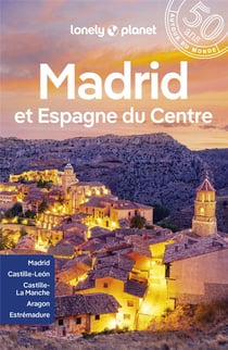 Madrid et Espagne du Centre (6e édition)