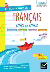 En route pour le français ! : CM1 et CM2 - Manuel élève
