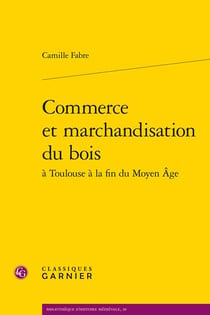 Commerce et marchandisation du bois